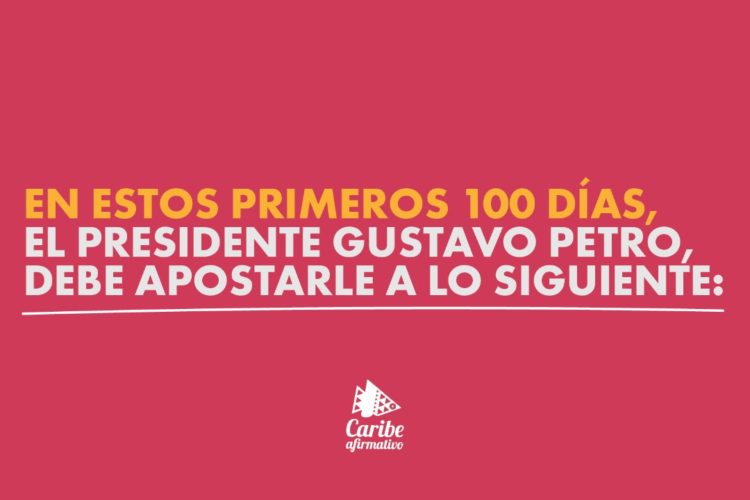 Retos del gobierno Petro en sus 100 primeros días