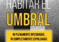 Habitar el umbral