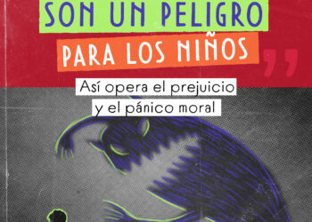 Prejuicio detectado: Las personas LGBTIQ+ son una amenaza para las infancias
